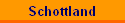 Schottland